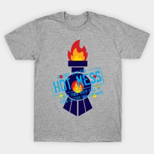 Fun Hot Mess T-Shirt